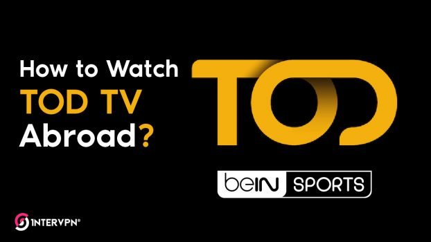 unblock and watch TOD TV abroad outside MENA countries