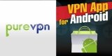 PureVPN: One-Click VPN App for Android [Beta] (Discount 65%)