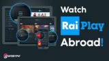 How to get RaiPlay and watch Rai TV outside Italy? | November 2025